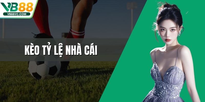 Kèo Tỷ Lệ Nhà Cái - Kiến Thức Cơ Bản Quan Trọng Nhất